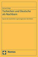 Tschechen Und Deutsche ALS Nachbarn