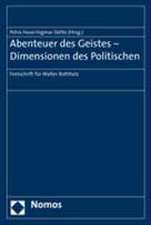 Abenteuer Des Geistes - Dimensionen Des Politischen