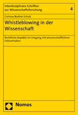 Whistleblowing in Der Wissenschaft: Rechtliche Aspekte Im Umgang Mit Wissenschaftlichem Fehlverhalten