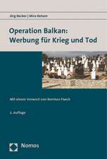 Operation Balkan: Werbung für Krieg und Tod