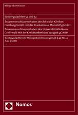 Sondergutachten 52 Und 53: Zusammenschlussvorhaben Der Asklepios Kliniken Hamburg Gmbh Mit Der Krankenhaus Mariahilf Ggmbh - Zusammenschlussvorha