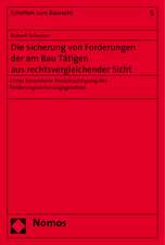 Die Sicherung Von Forderungen Der Am Bau Tatigen Aus Rechtsvergleichender Sicht: Unter Besonderer Berucksichtigung Des Forderungssicherungsgesetzes