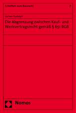 Die Abgrenzung zwischen Kauf- und Werkvertragsrecht gemäß § 651 BGB