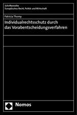 Individualrechtsschutz durch das Vorabentscheidungsverfahren