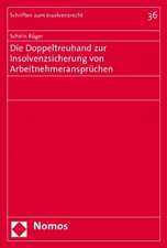 Die Doppeltreuhand Zur Insolvenzsicherung Von Arbeitnehmeranspruchen: Grundlagen Und Aktuelle Herausforderungen Feministischer Staatstheorie