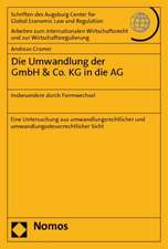 Die Umwandlung der GmbH & Co. KG in die AG