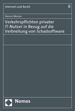 Verkehrspflichten privater IT-Nutzer in Bezug auf die Verbreitung von Schadsoftware