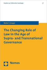 The Changing Role of Law in the Age of Supra- and Transnational Governance