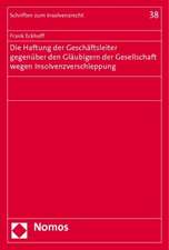 Die Haftung der Geschäftsleiter gegenüber den Gläubigern der Gesellschaft wegen Insolvenzverschleppung