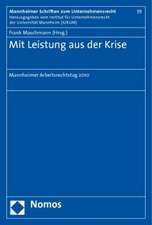 Mit Leistung Aus Der Krise: Mannheimer Arbeitsrechtstag 2010