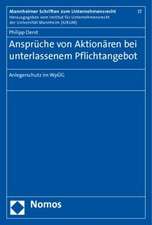 Anspruche Von Aktionaren Bei Unterlassenem Pflichtangebot: Anlegerschutz Im Wpug