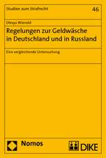 Regelungen zur Geldwäsche in Deutschland und in Russland