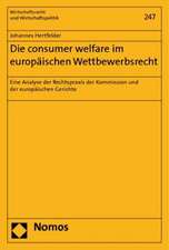 Die consumer welfare im europäischen Wettbewerbsrecht