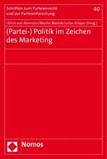 (Partei-) Politik Im Zeichen Des Marketing: Unter Besonderer Berucksichtigung Der Friedenspflicht