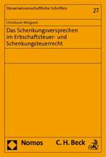 Das Schenkungsversprechen im Erbschaftsteuer- und Schenkungsteuerrecht