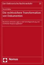 Die rechtssichere Transformation von Dokumenten