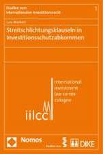 Streitschlichtungsklauseln in Investitionsschutzabkommen