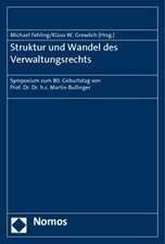 Struktur und Wandel des Verwaltungsrechts