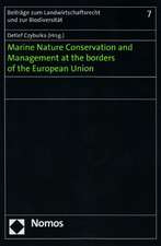 Marine Nature Conservation and Management at the borders of the European Union