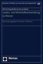 Landes- und Wirtschaftsentwicklung zu Wasser