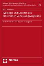 Typologie Und Grenzen Des Richterlichen Verfassungsvergleichs: Deutschland, USA Und Brasilien Im Vergleich