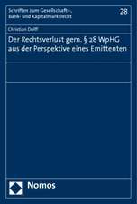 Der Rechtsverlust Gem. 28 Wphg Aus Der Perspektive Eines Emittenten: Untersuchung Der Grenzlinie Zwischen Binnen- Und Aussenhaftung Im System Der All