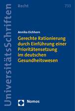 Gerechte Rationierung durch Einführung einer Prioritätensetzung im deutschen Gesundheitswesen