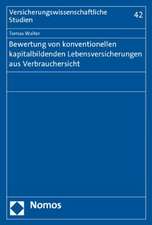 Bewertung Von Konventionellen Kapitalbildenden Lebensversicherungen Aus Verbrauchersicht