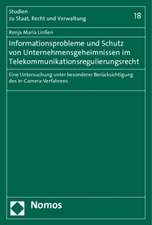 Informationsprobleme und Schutz von Unternehmensgeheimnissen im Telekommunikationsregulierungsrecht