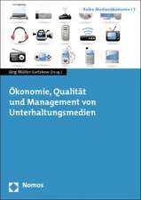 Ökonomie, Qualität und Management von Unterhaltungsmedien