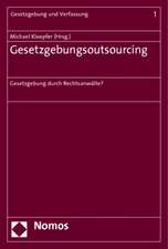 Gesetzgebungsoutsourcing