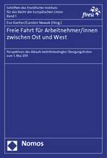 Freie Fahrt für Arbeitnehmer/innen zwischen Ost und West