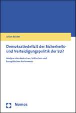 Demokratiedefizit Der Sicherheits- Und Verteidigungspolitik Der Eu?