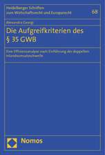 Die Aufgreifkriterien Des 35 Gwb: Eine Effizienzanalyse Nach Einfuhrung Der Doppelten Inlandsumsatzschwelle