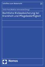 Rechtliche Risikoabsicherung bei Krankheit und Pflegebedürftigkeit