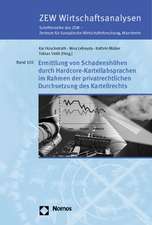 Schadensermittlung Und Schadensersatz Bei Hardcore-Kartellen: Okonomische Methoden Und Rechtlicher Rahmen