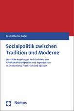 Sozialpolitik Zwischen Tradition Und Moderne