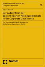 Der Aufsichtsrat der börsennotierten Aktiengesellschaft in der Corporate Governance