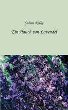 Ein Hauch von Lavendel