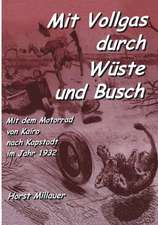 Mit Vollgas durch Wüste und Busch