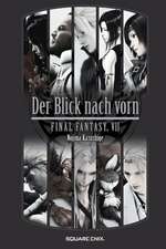 Final Fantasy VII. Der Blick nach vorn