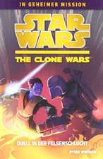 Star Wars The Clone Wars - In geheimer Mission 03 - Duell in der Felsenschlucht