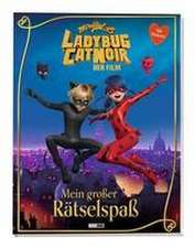 Miraculous: Ladybug & Cat Noir Der Film: Mein großer Rätselspaß