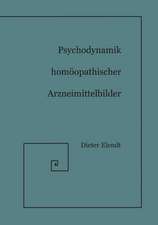 Psychodynamik Homöopathischer Arzneimittelbilder