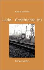 Lodz Geschichte(n)