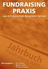 Fundraising Praxis - aus erfolgreichen Beispielen lernen