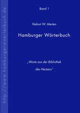 Hamburger Wrterbuch: The Immeasurable Equation. the Collected Poetry and Prose