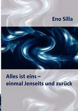 Alles Ist Eins - Einmal Jenseits Und Zuruck: The Immeasurable Equation. the Collected Poetry and Prose