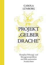 Projekt "Gelber Drache"