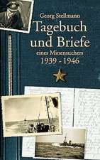 Tagebuch und Briefe eines Minensuchers 1939-1946